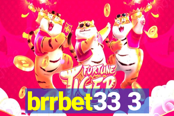 brrbet33 3